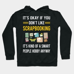 Smart People Hobby Scrapbooking Scrapbook Scrapbooker Hoodie